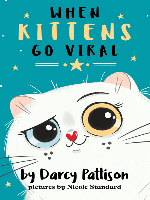 Title details for When Kittens Go Viral by Darcy Pattison - Available